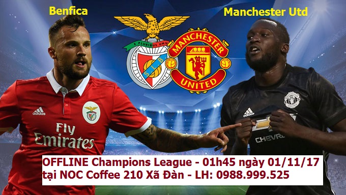 địa điểm offline xem cup c1 MU vs Benfica