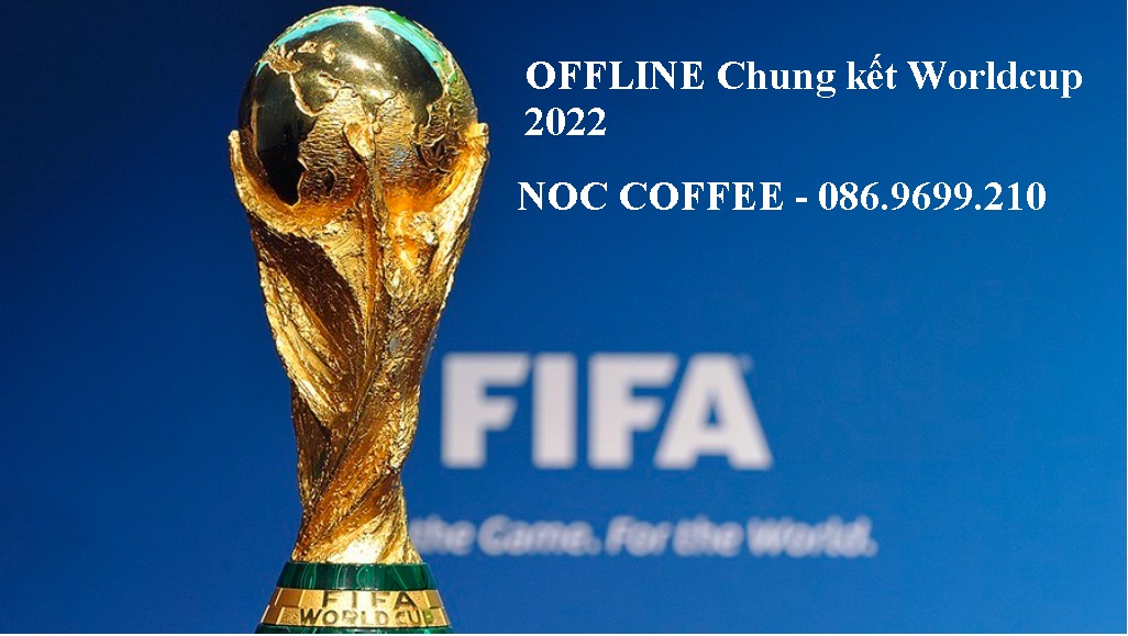 dia diem xem chung ket worldcup 2022